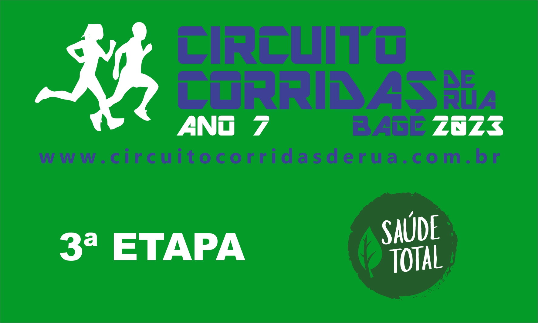 3ª ETAPA - SAÚDE TOTAL PRODUTOS NATURAIS - CIRCUITO CORRIDAS DE RUA DE BAGÉ 2023 - ANO 7