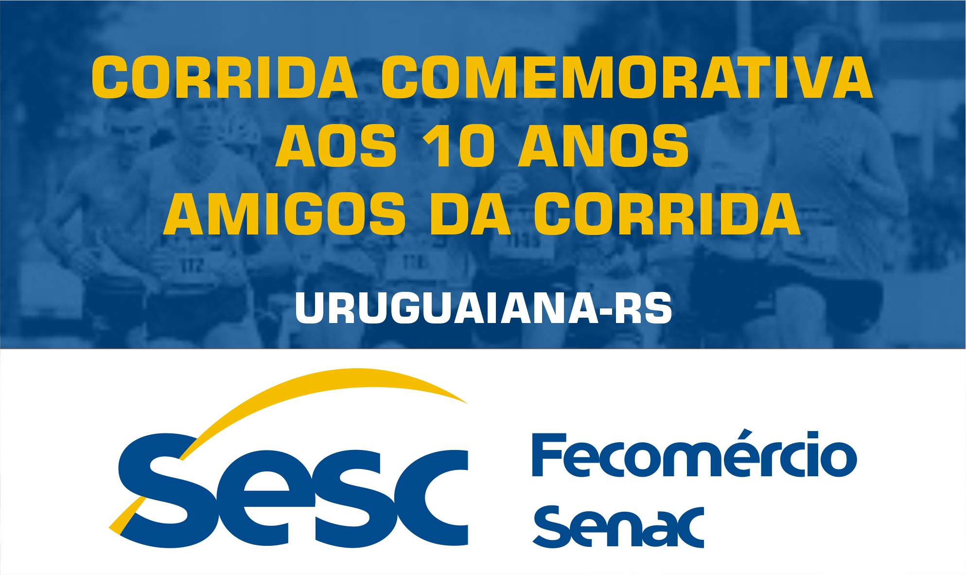 SESC - Corrida Comemorativa aos 10 anos Amigos da Corrida